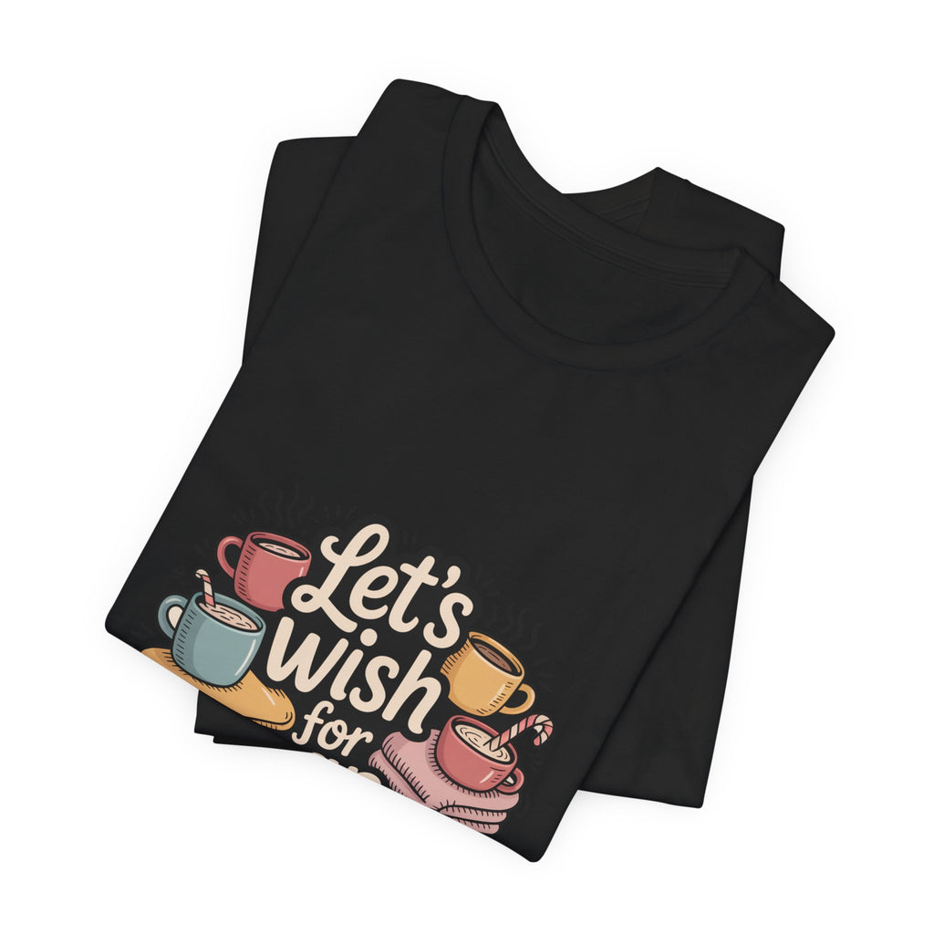 Let’s Wish for Nap Time T-Shirt | festive burnout, social battery low