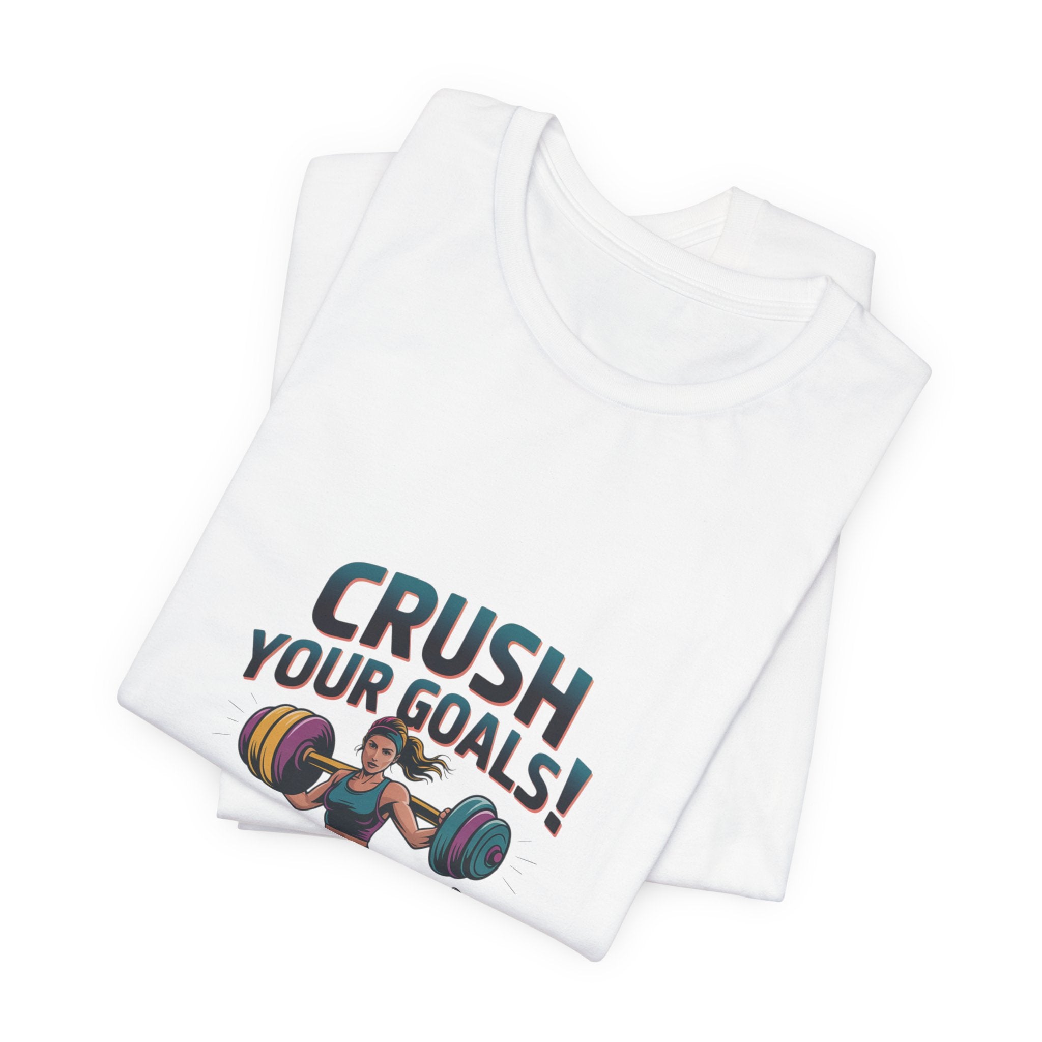 Crush Your Goals T-Shirt | New Year Workout Shirt, Gym Motivation