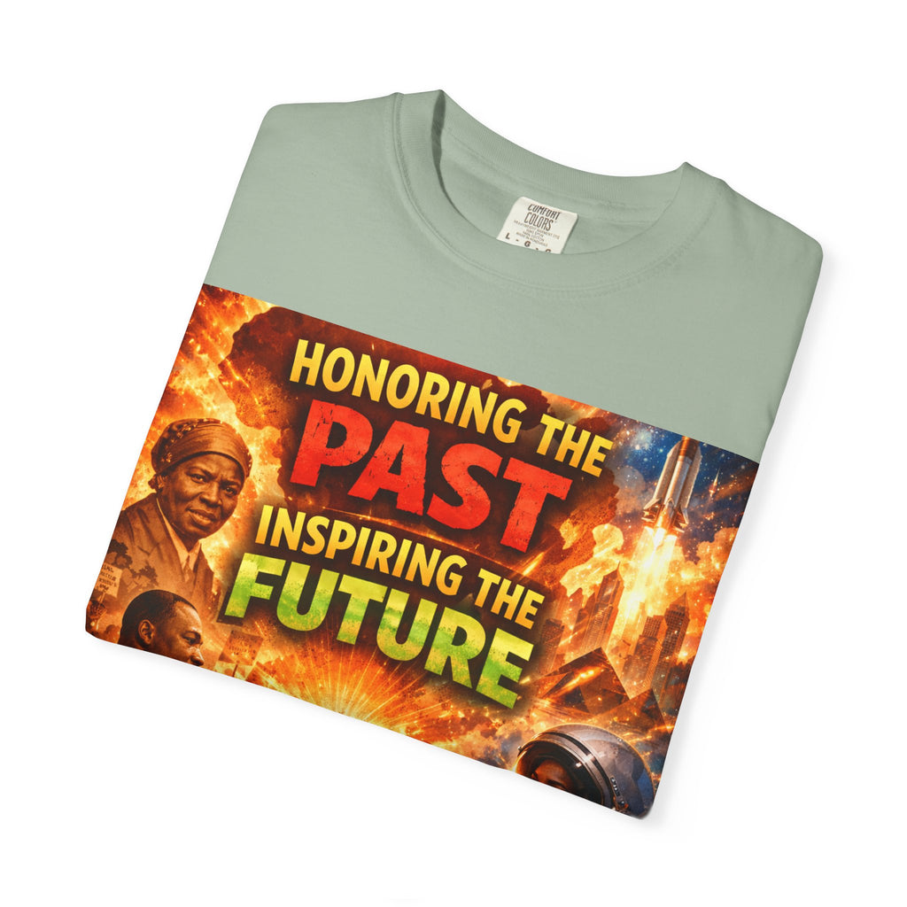 Black History Tribute T-Shirt — "Honoring the Past, Inspiring the Future"