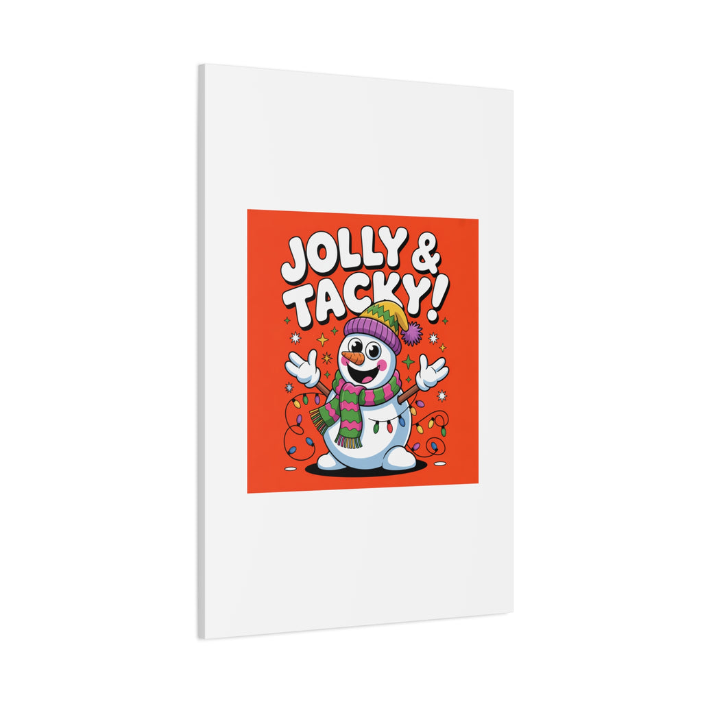 Jolly & Tacky Snowman Matte Canvas | ugly Christmas sweater novelty, festive gag