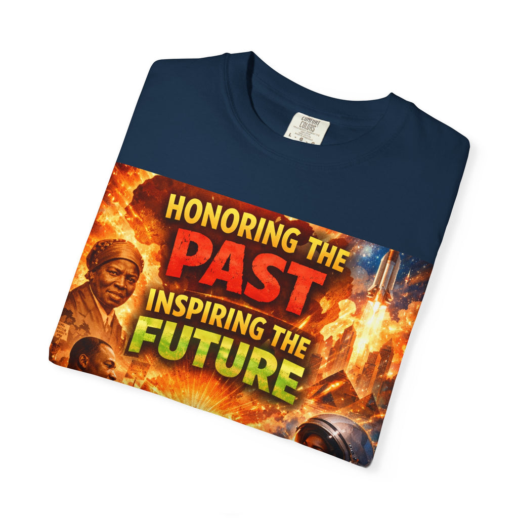 Black History Tribute T-Shirt — "Honoring the Past, Inspiring the Future"