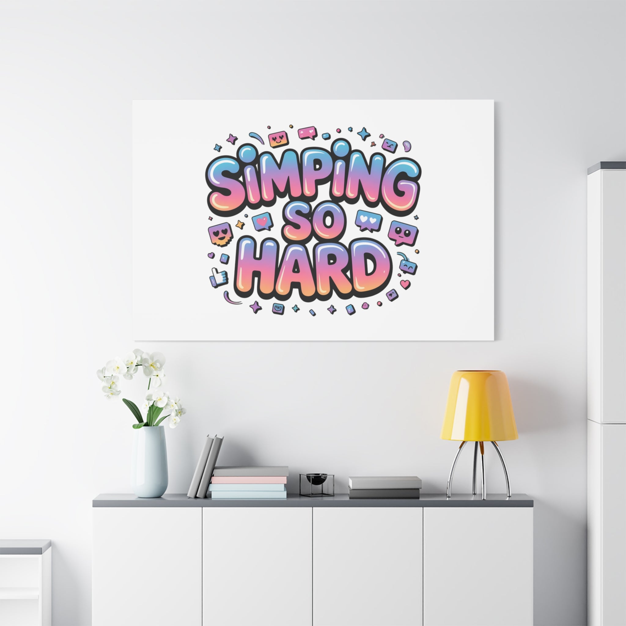 SIMPING SO HARD Canvas | Gen-Z Slang wall art, Internet Lingo print