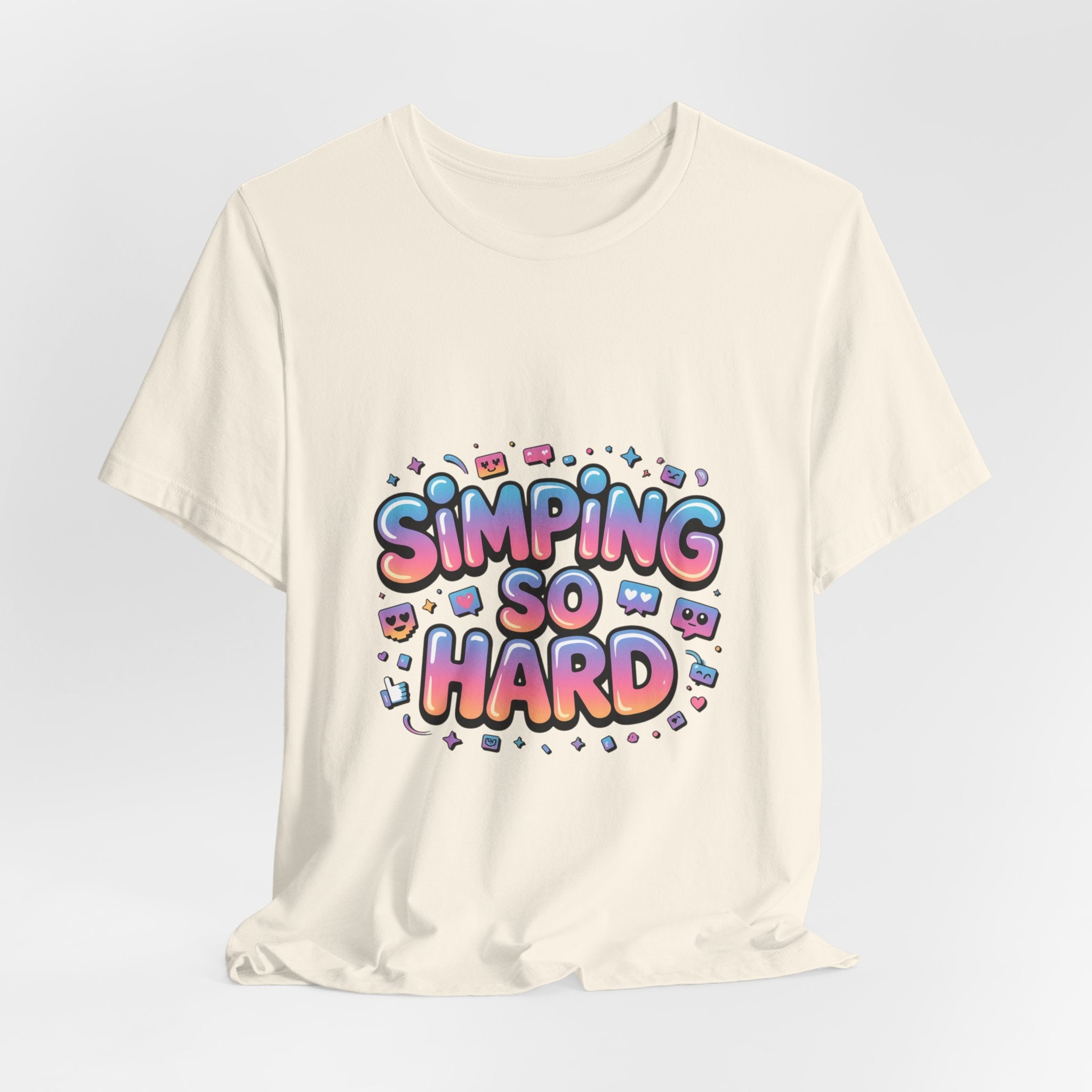 Simping So Hard Tee | slang tee, internet lingo shirt