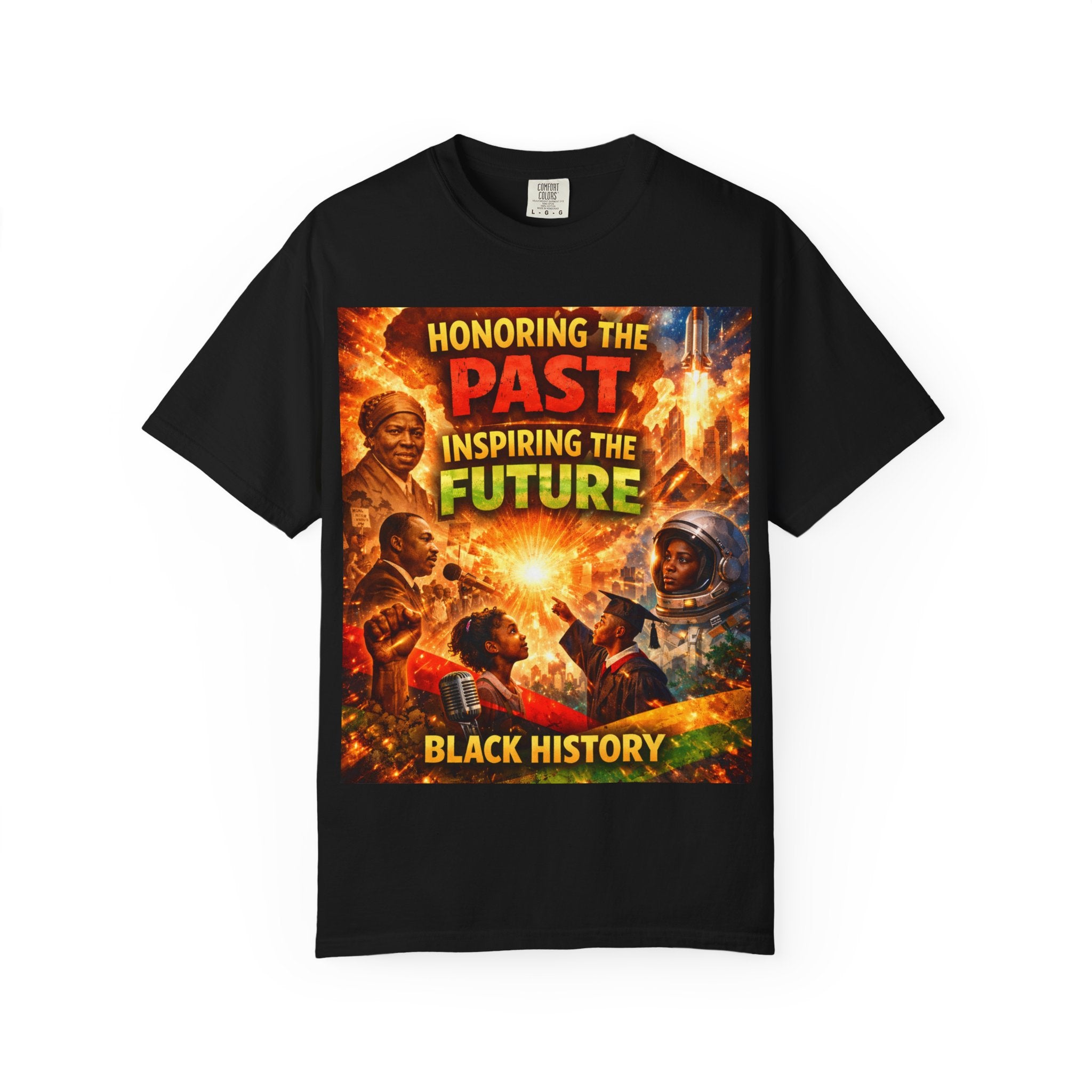 Black History Tribute T-Shirt — "Honoring the Past, Inspiring the Future"