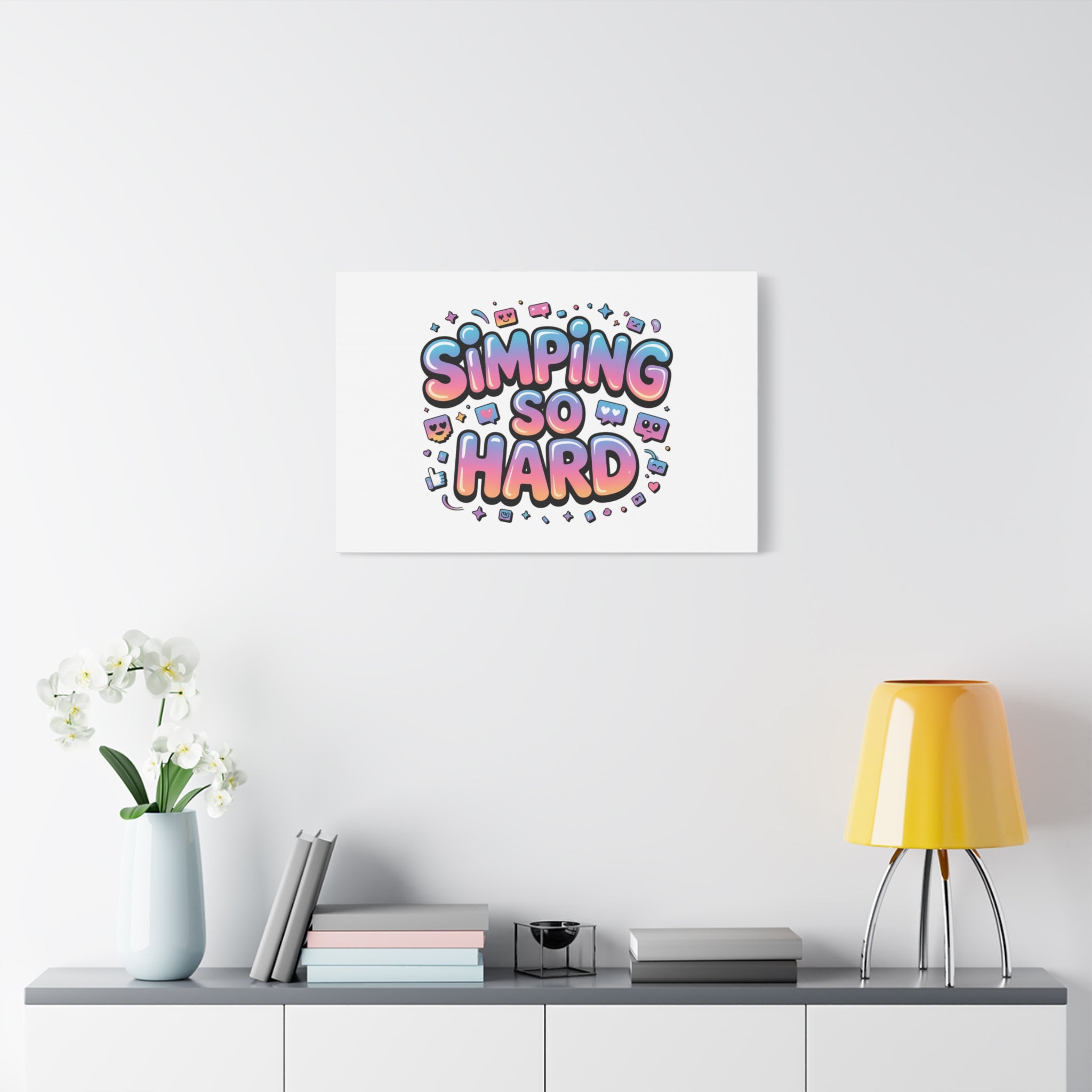 SIMPING SO HARD Canvas | Gen-Z Slang wall art, Internet Lingo print