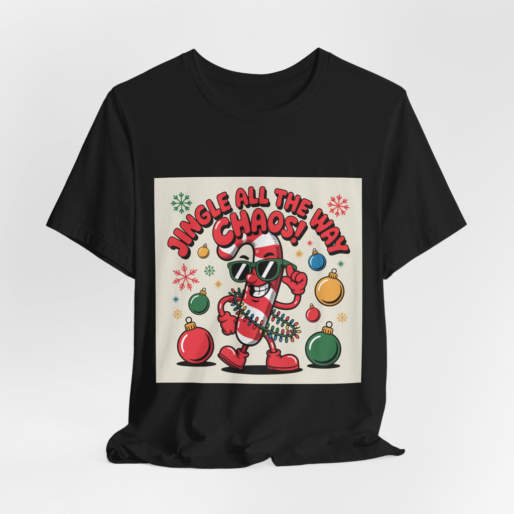 Jingle All The Chaos T-Shirt | ugly Christmas sweater, festive gag tee