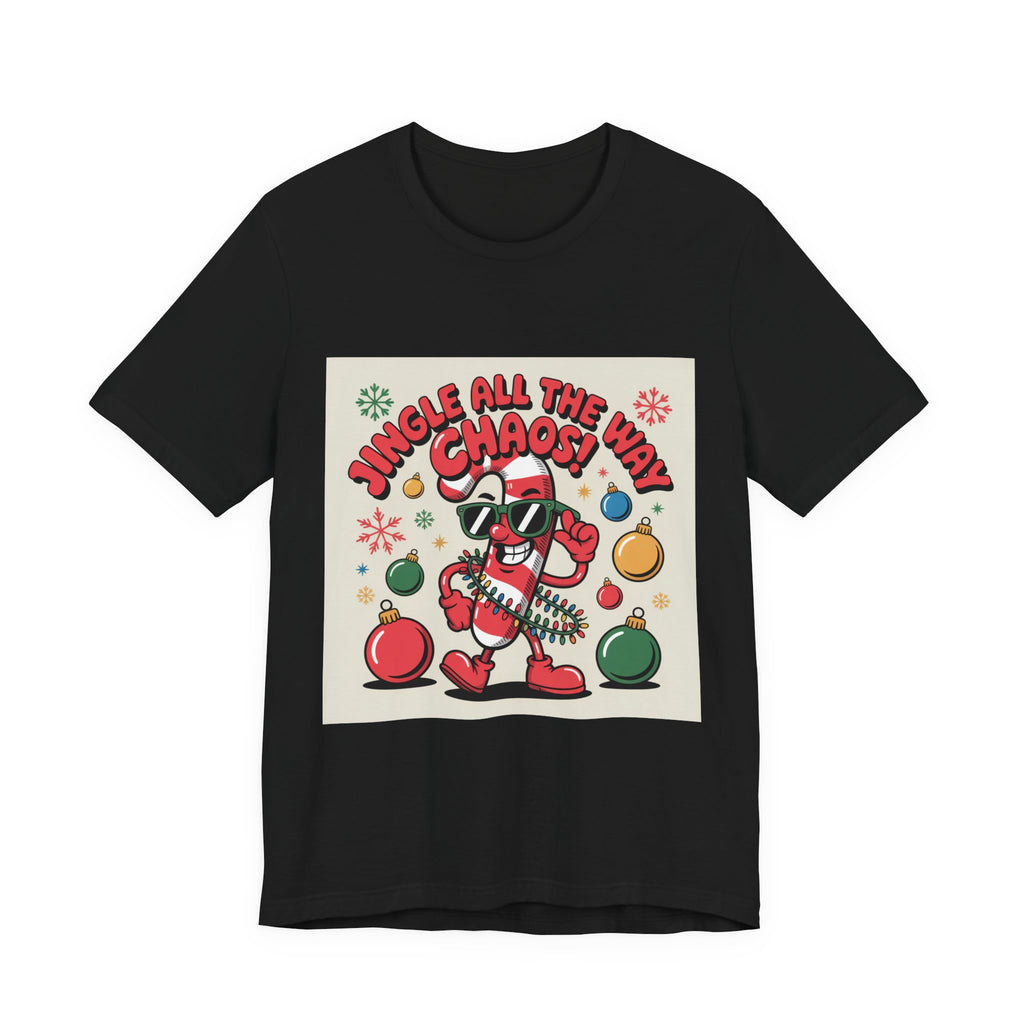 Jingle All The Chaos T-Shirt | ugly Christmas sweater, festive gag tee