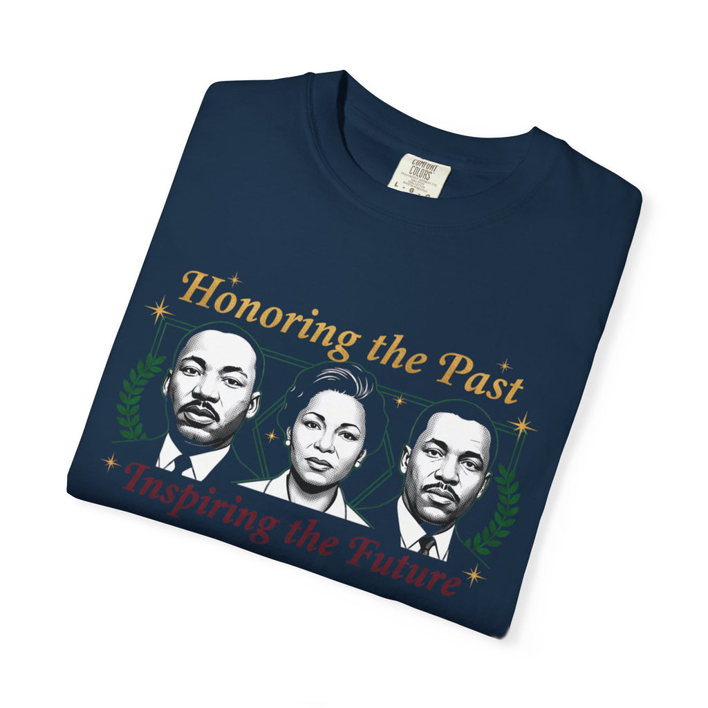 MLK & Civil Rights Leaders T-Shirt — "Honoring the Past, Inspiring the Future"