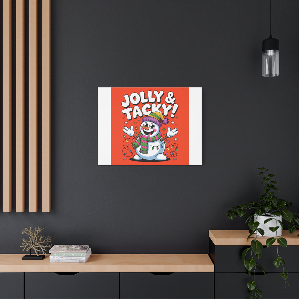 Jolly & Tacky Snowman Matte Canvas | ugly Christmas sweater novelty, festive gag