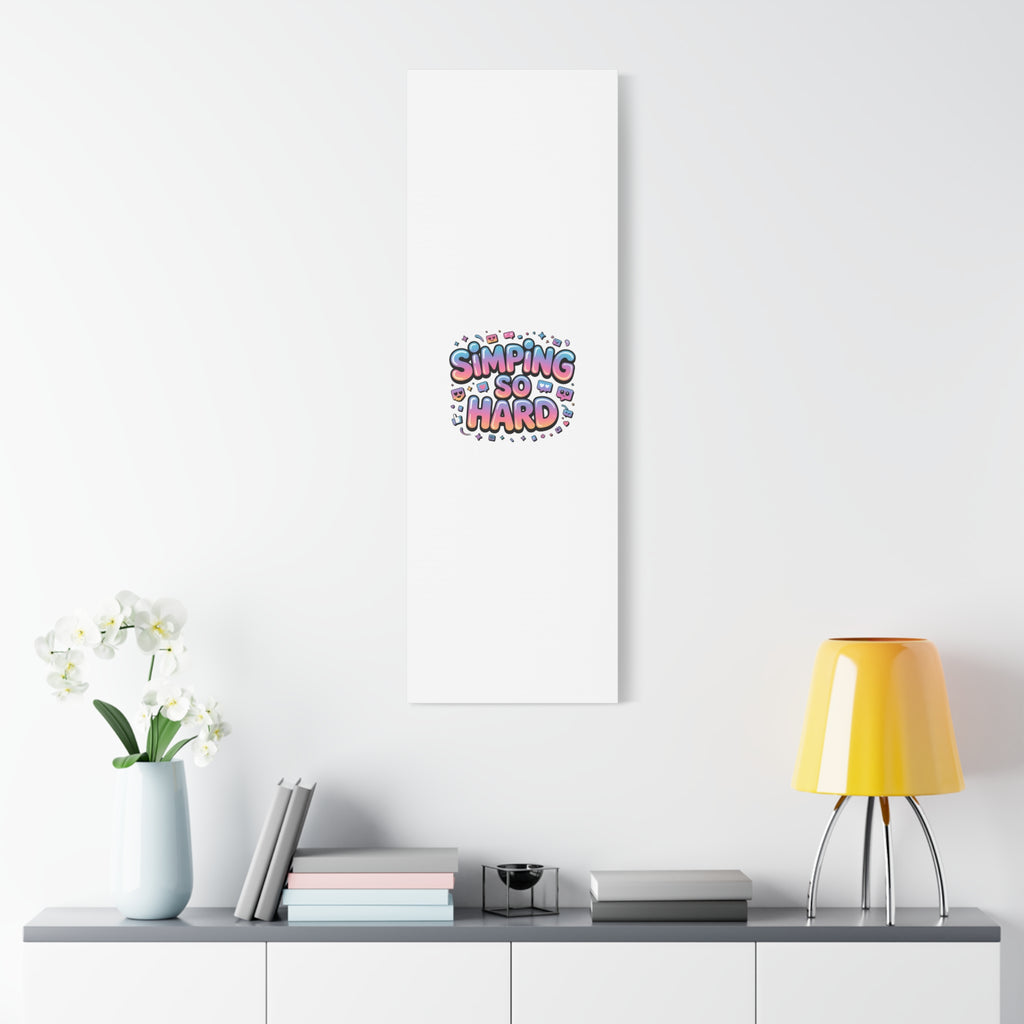 SIMPING SO HARD Canvas | Gen-Z Slang wall art, Internet Lingo print