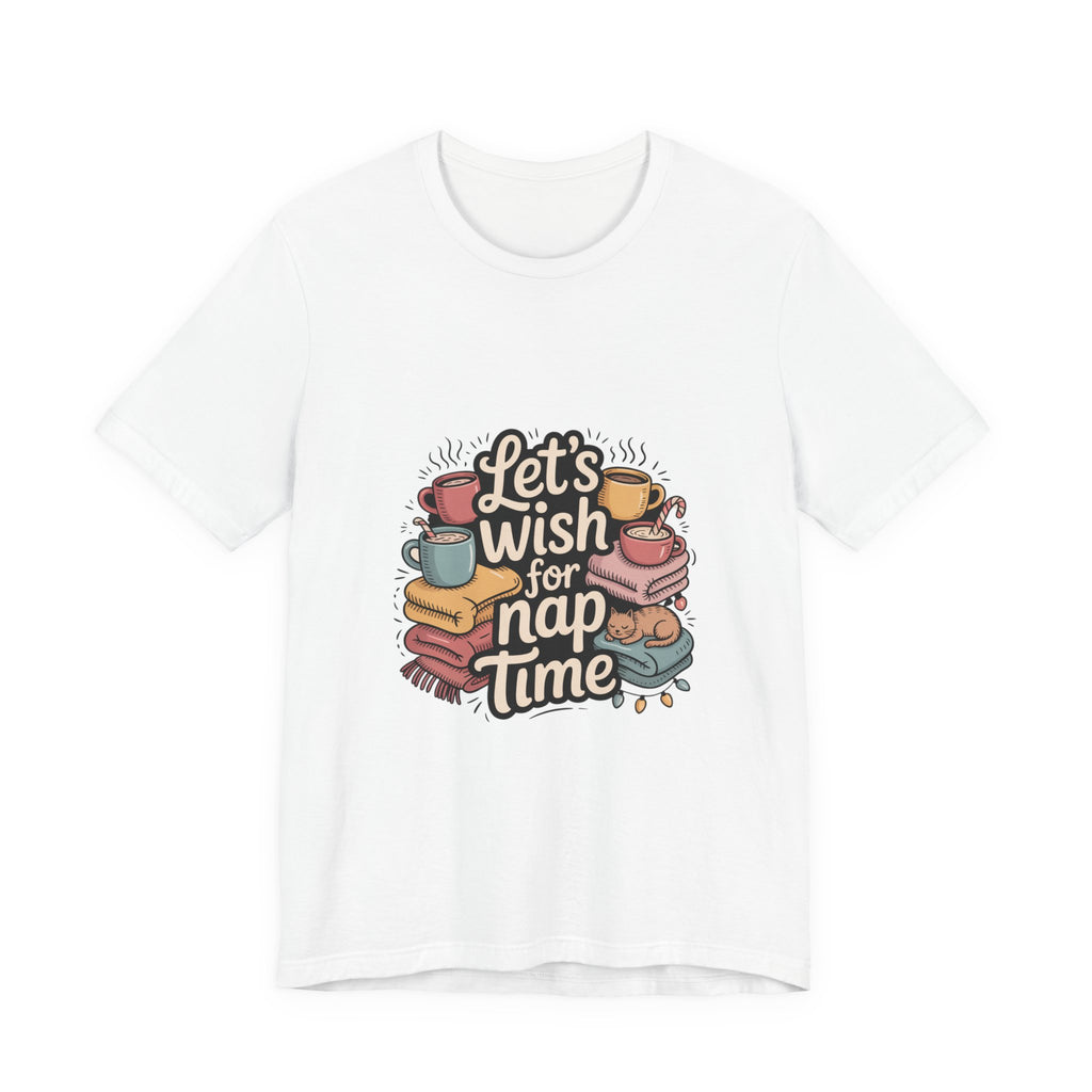 Let’s Wish for Nap Time T-Shirt | festive burnout, social battery low