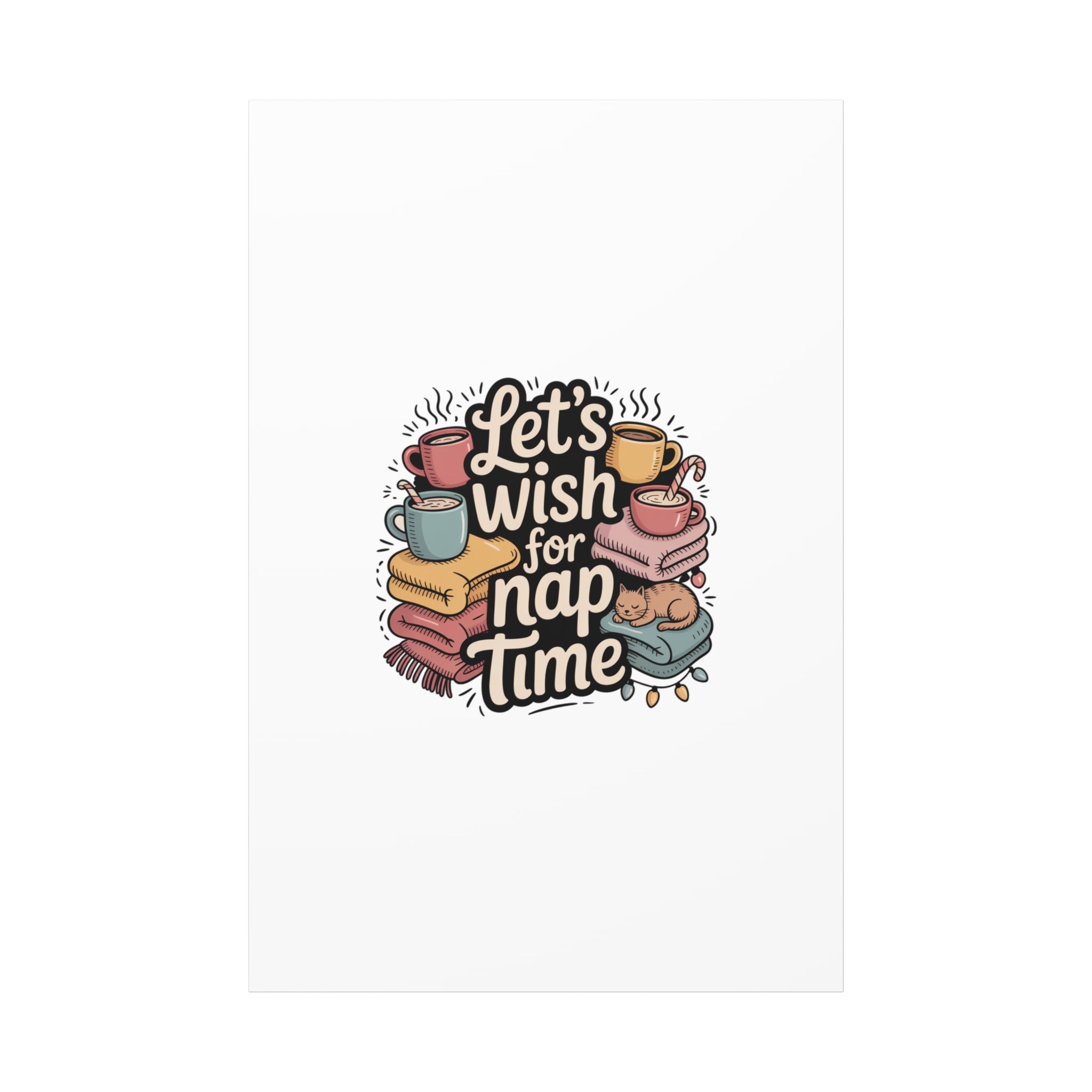 Let’s Wish for Nap Time Canvas | Holiday Burnout, Introvert Humor