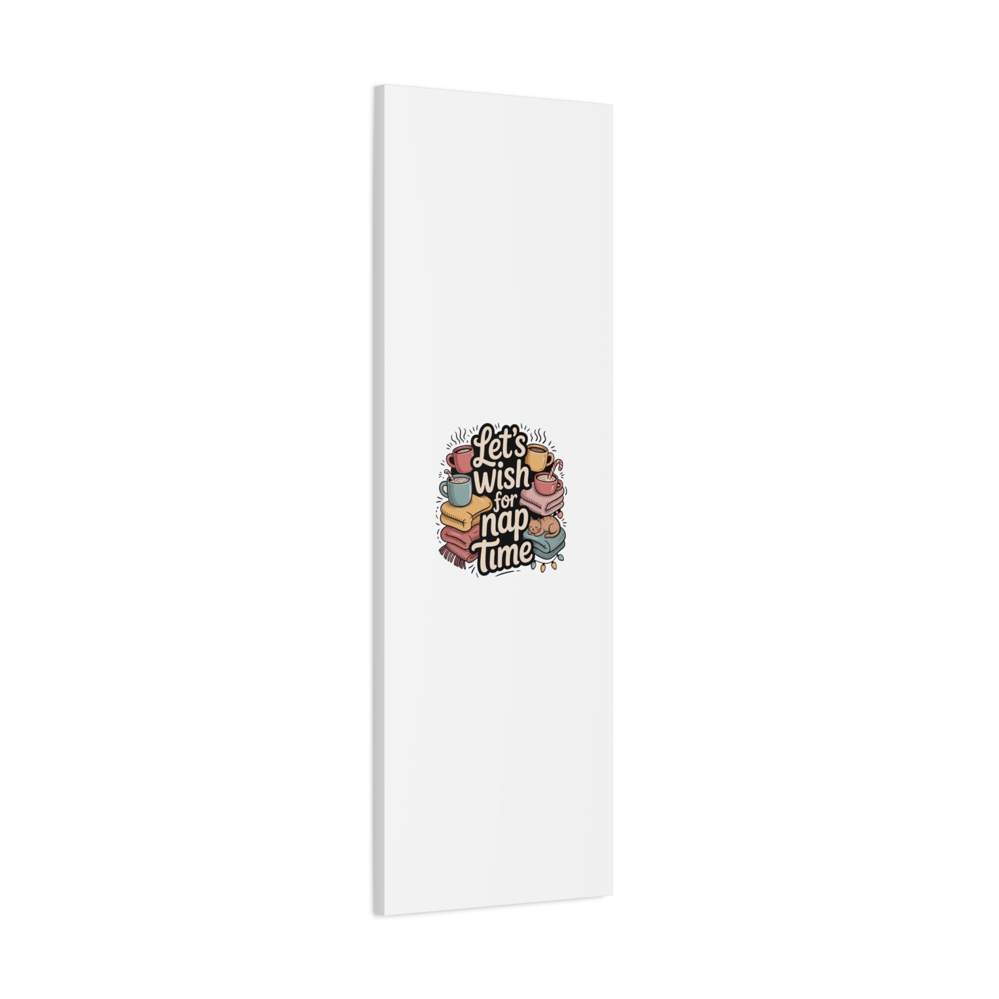 Let’s Wish for Nap Time Canvas | Holiday Burnout, Introvert Humor