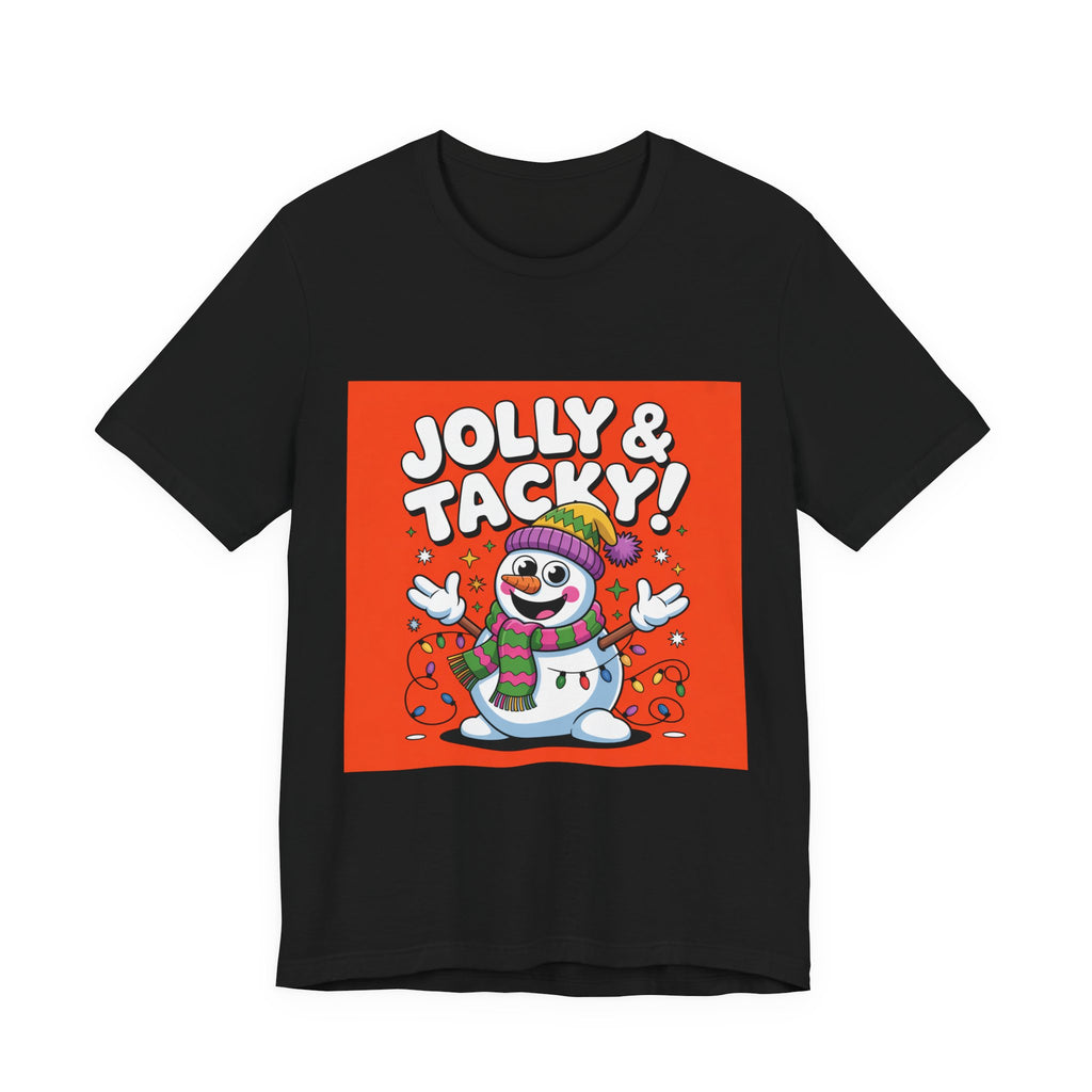 Jolly & Tacky Snowman Tee | ugly Christmas sweater, festive gag sweater