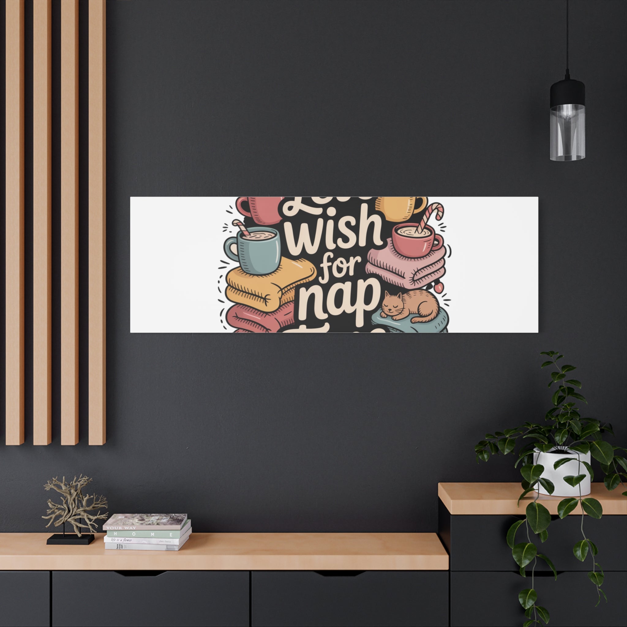 Let’s Wish for Nap Time Canvas | Holiday Burnout, Introvert Humor