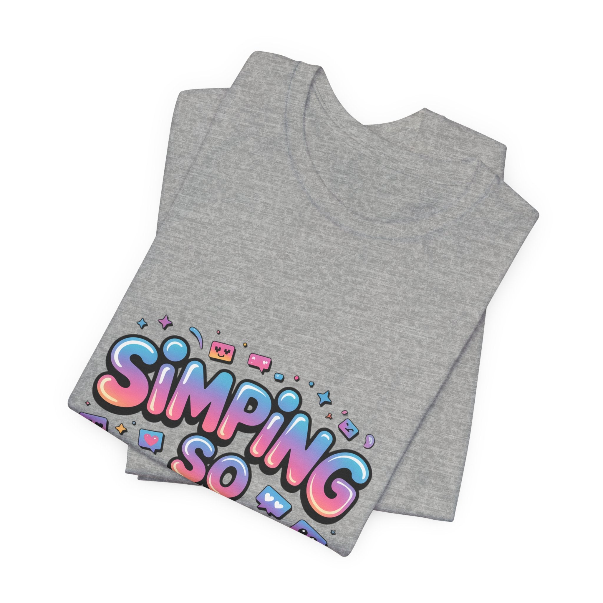 Simping So Hard Tee | slang tee, internet lingo shirt