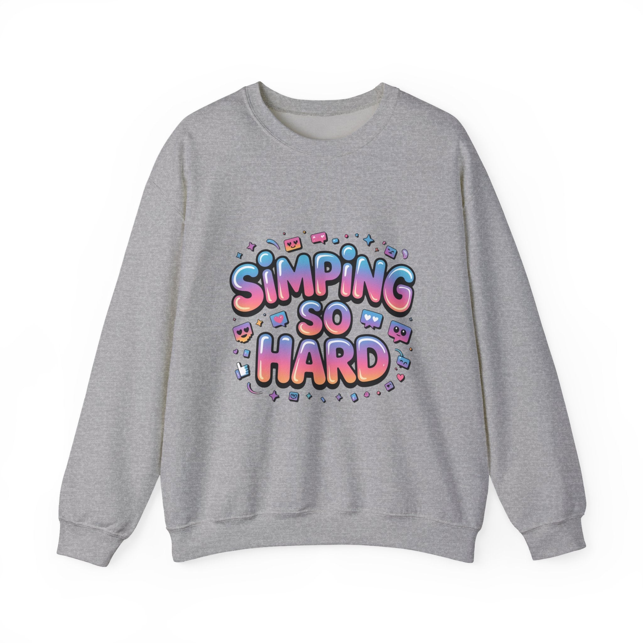 SIMPING SO HARD Sweatshirt | Gen-Z Slang, Meme Typography