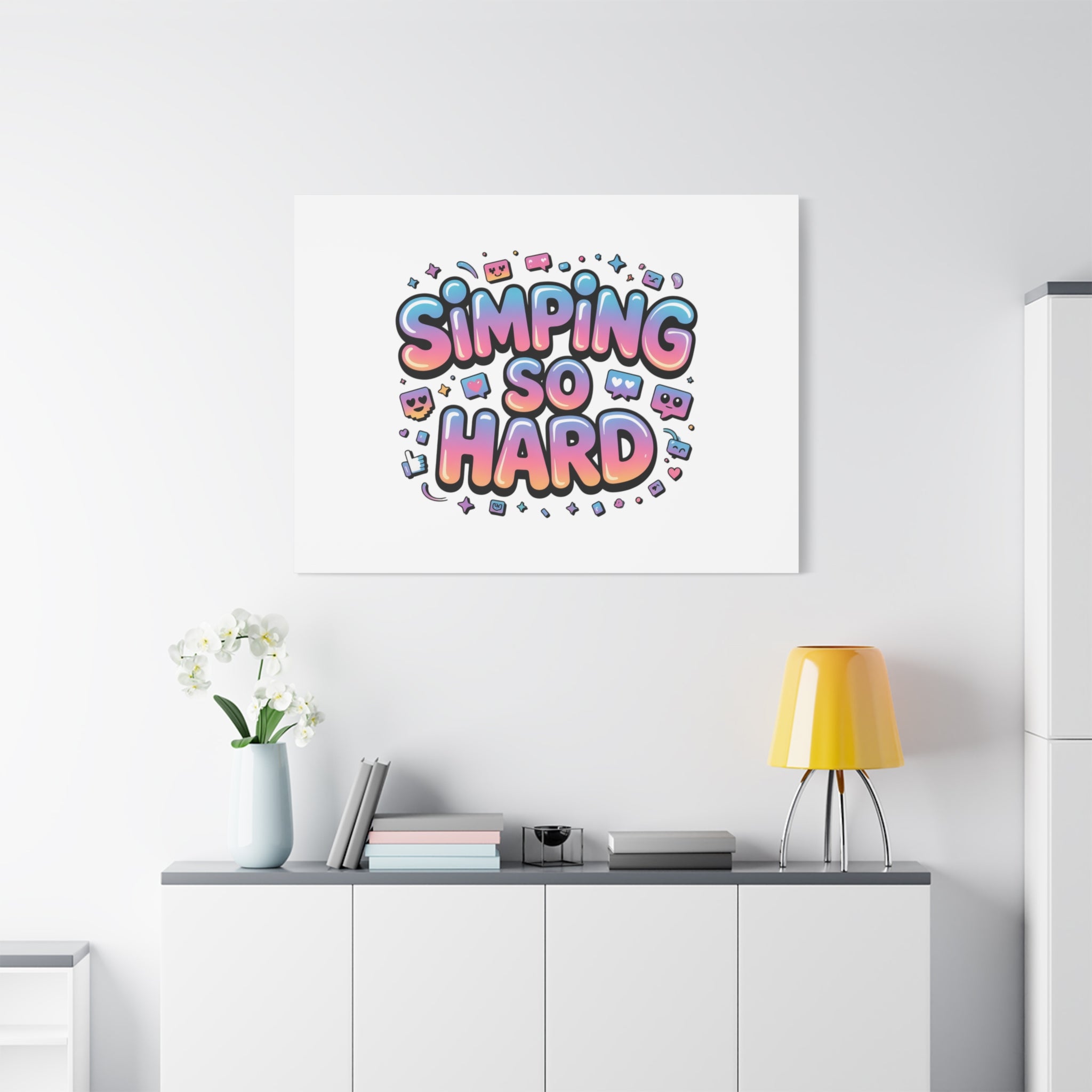 SIMPING SO HARD Canvas | Gen-Z Slang wall art, Internet Lingo print