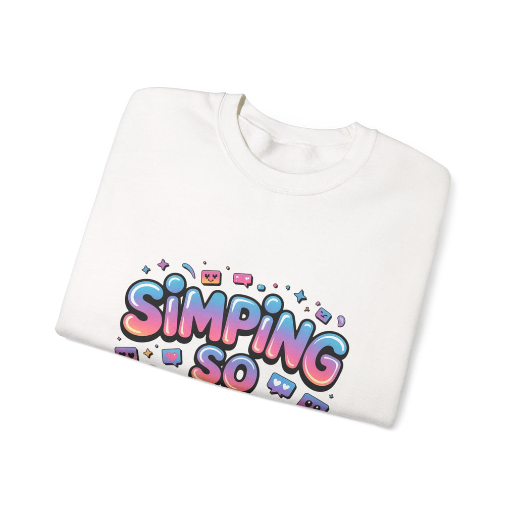SIMPING SO HARD Sweatshirt | Gen-Z Slang, Meme Typography
