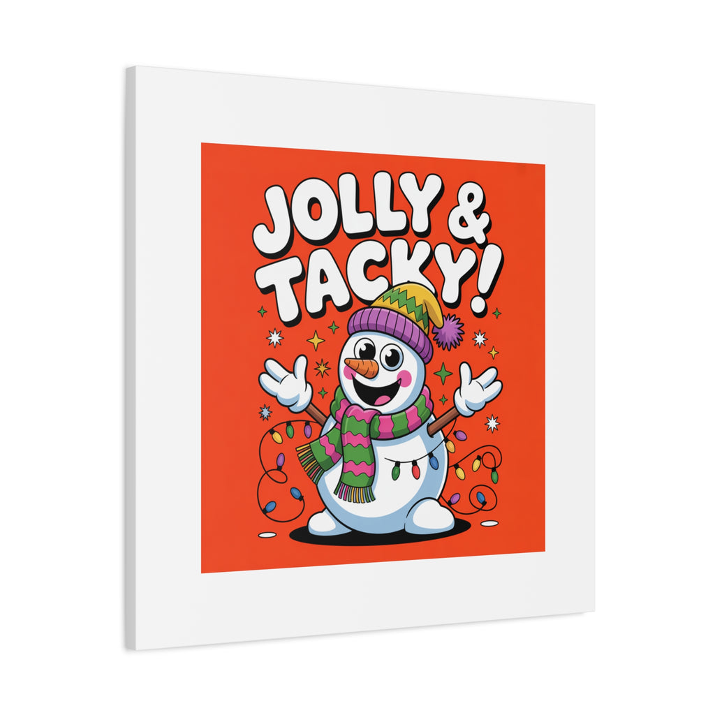 Jolly & Tacky Snowman Matte Canvas | ugly Christmas sweater novelty, festive gag