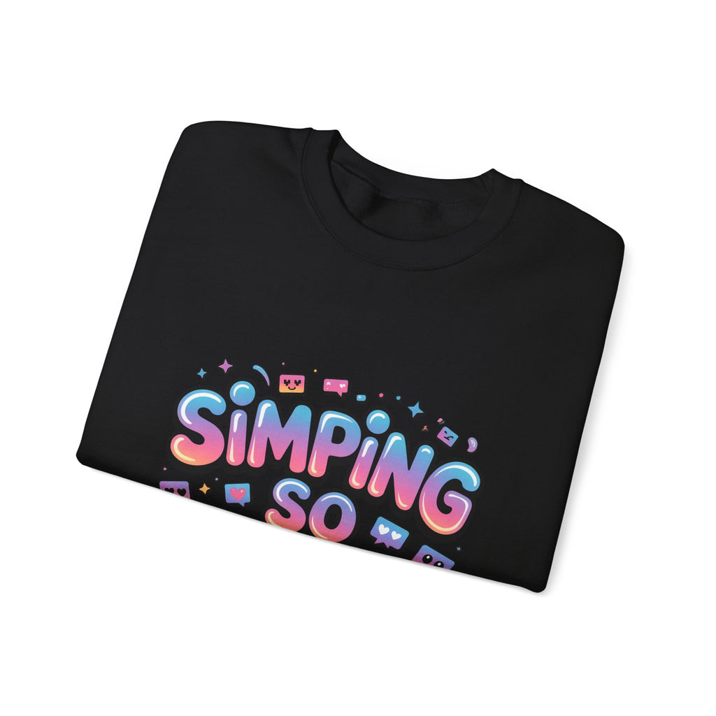 SIMPING SO HARD Sweatshirt | Gen-Z Slang, Meme Typography