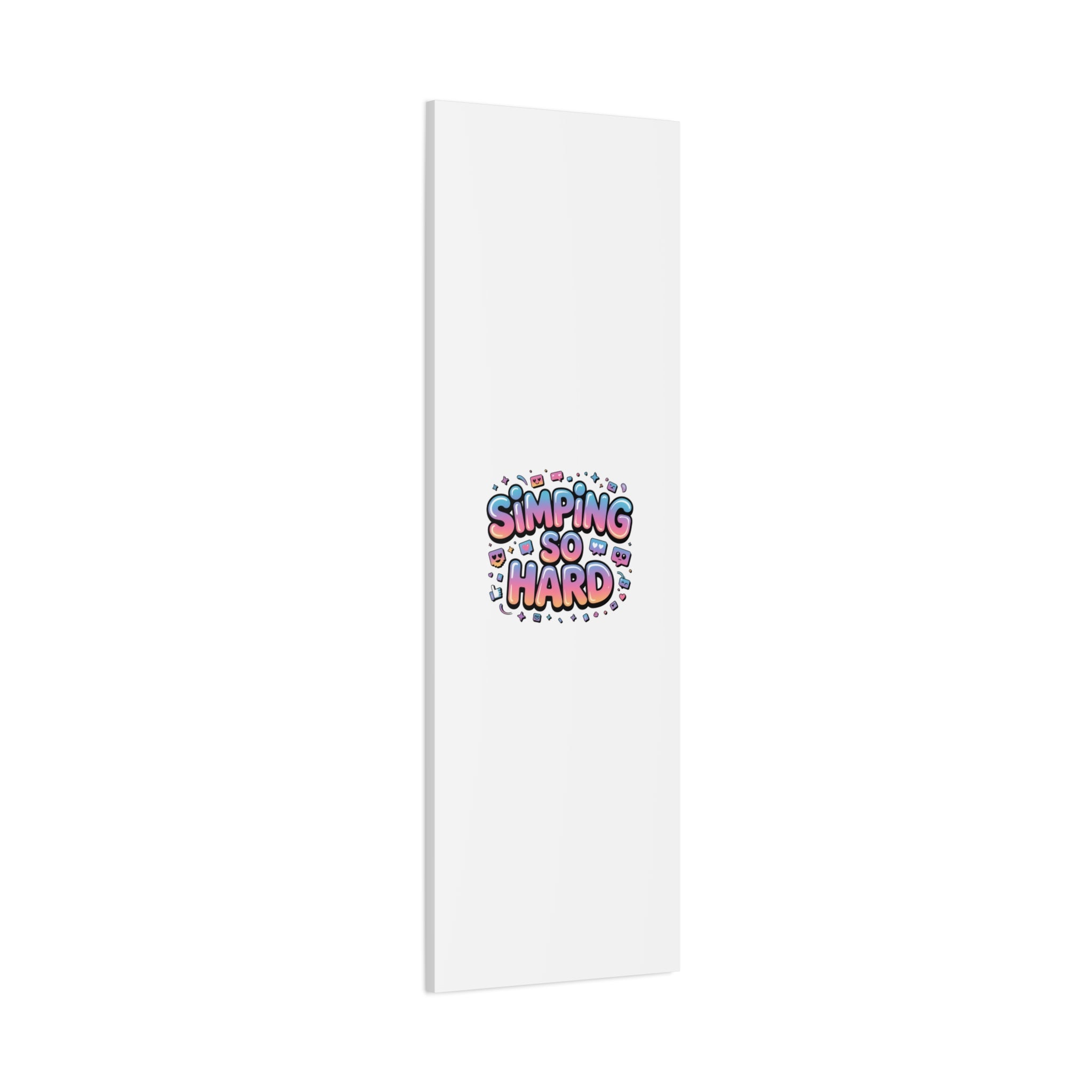 SIMPING SO HARD Canvas | Gen-Z Slang wall art, Internet Lingo print