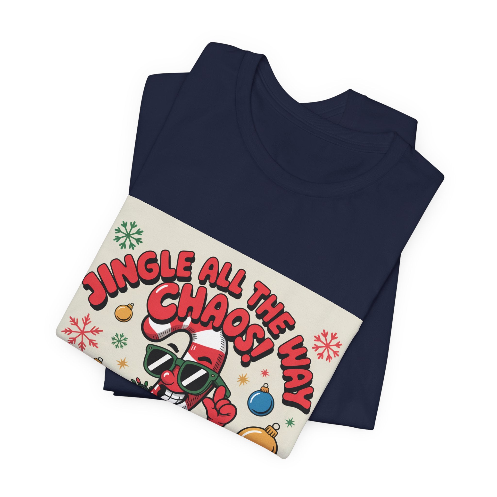 Jingle All The Chaos T-Shirt | ugly Christmas sweater, festive gag tee
