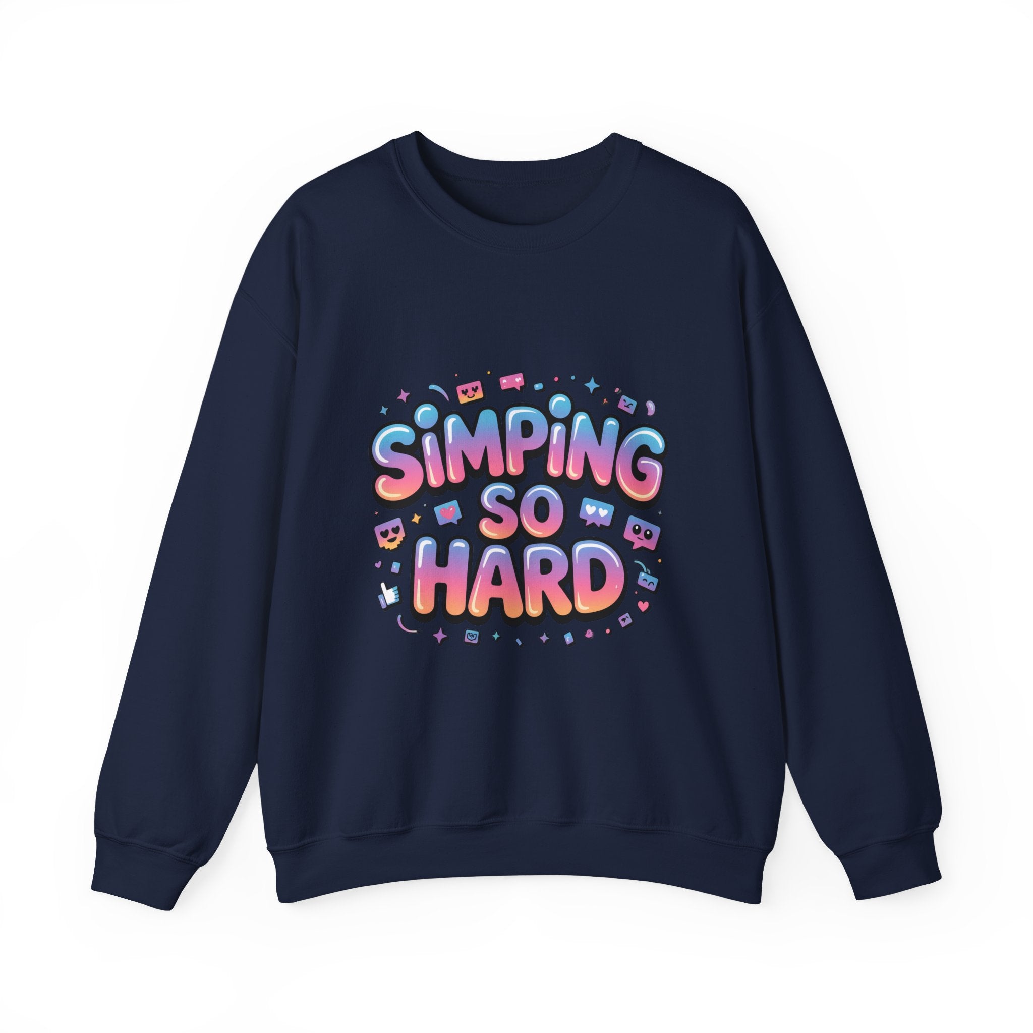 SIMPING SO HARD Sweatshirt | Gen-Z Slang, Meme Typography